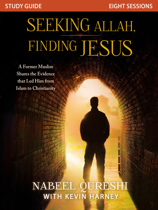 Title details for Seeking Allah, Finding Jesus Study Guide by Nabeel Qureshi - Wait list
